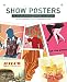 Show Posters: The Art and Practice of Making Gig Posters
