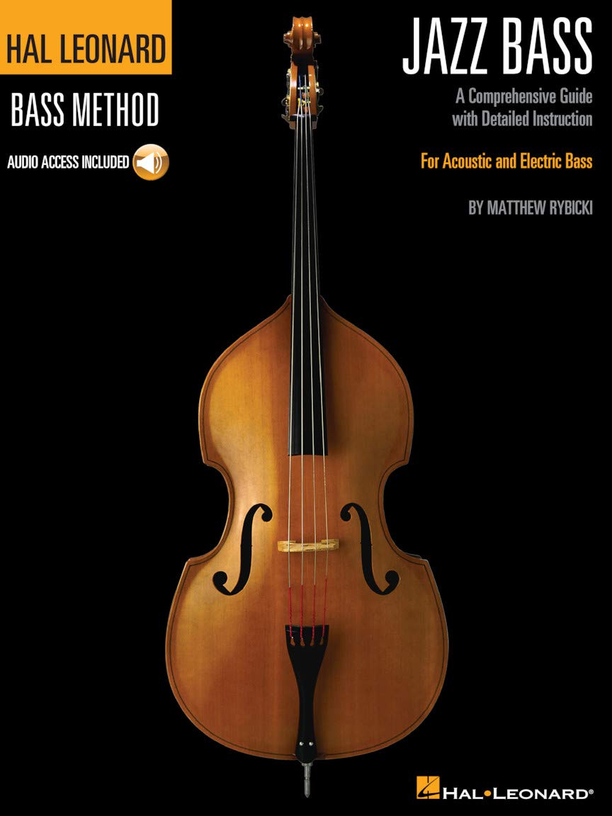 Hal Leonard Jazz Bass Method. Includes Audio Online: A Comprehensive Guide with Detailed Instruction for Acoustic and Electric Bass