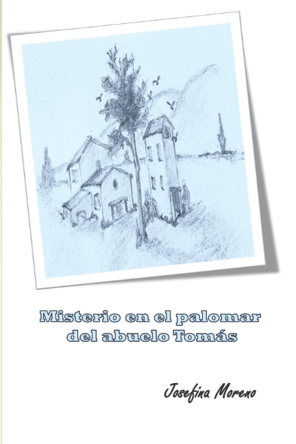 Misterio en el palomar del abuelo Tomás