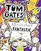 Tom Gates Is Absolutely Fantastic (at Some Things)
