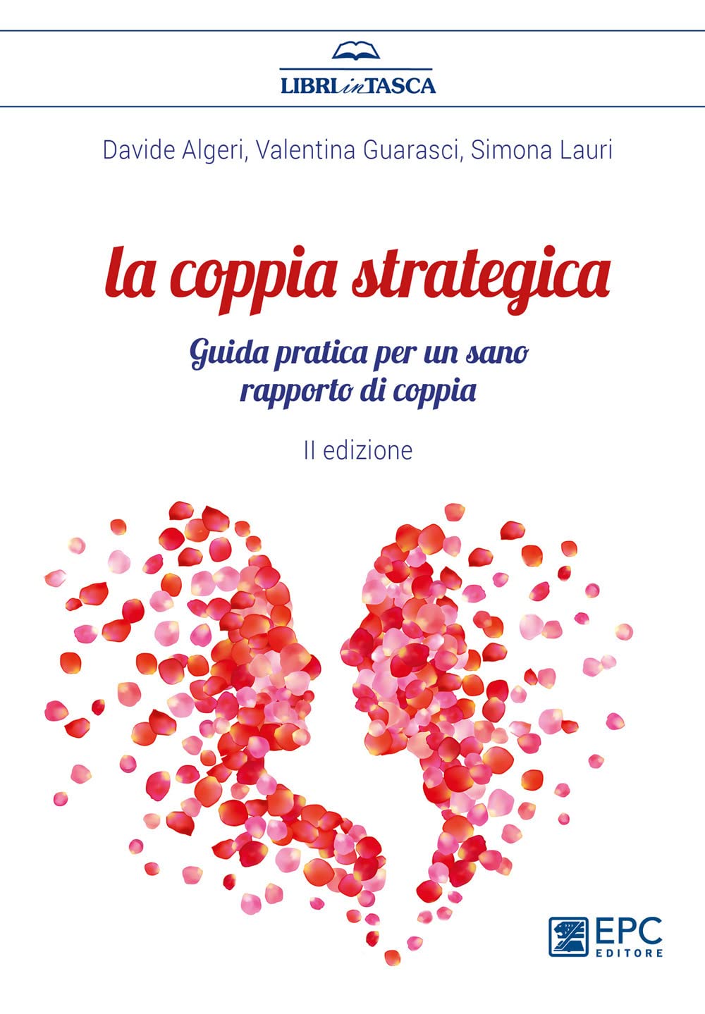 La Coppia Strategica. Guida Pratica Per Un Sano Rapporto Di Coppia. Nuova Ediz. - 4