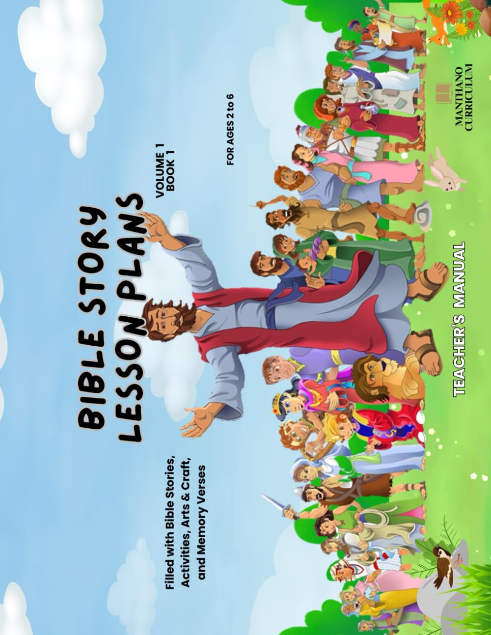 BIBLE STORY LESSON PLANS: TEACHER'S MANUAL (MANTHANO CURRICULUM- AGES 2-6: LESSON PLANS FOR TEACHERS)