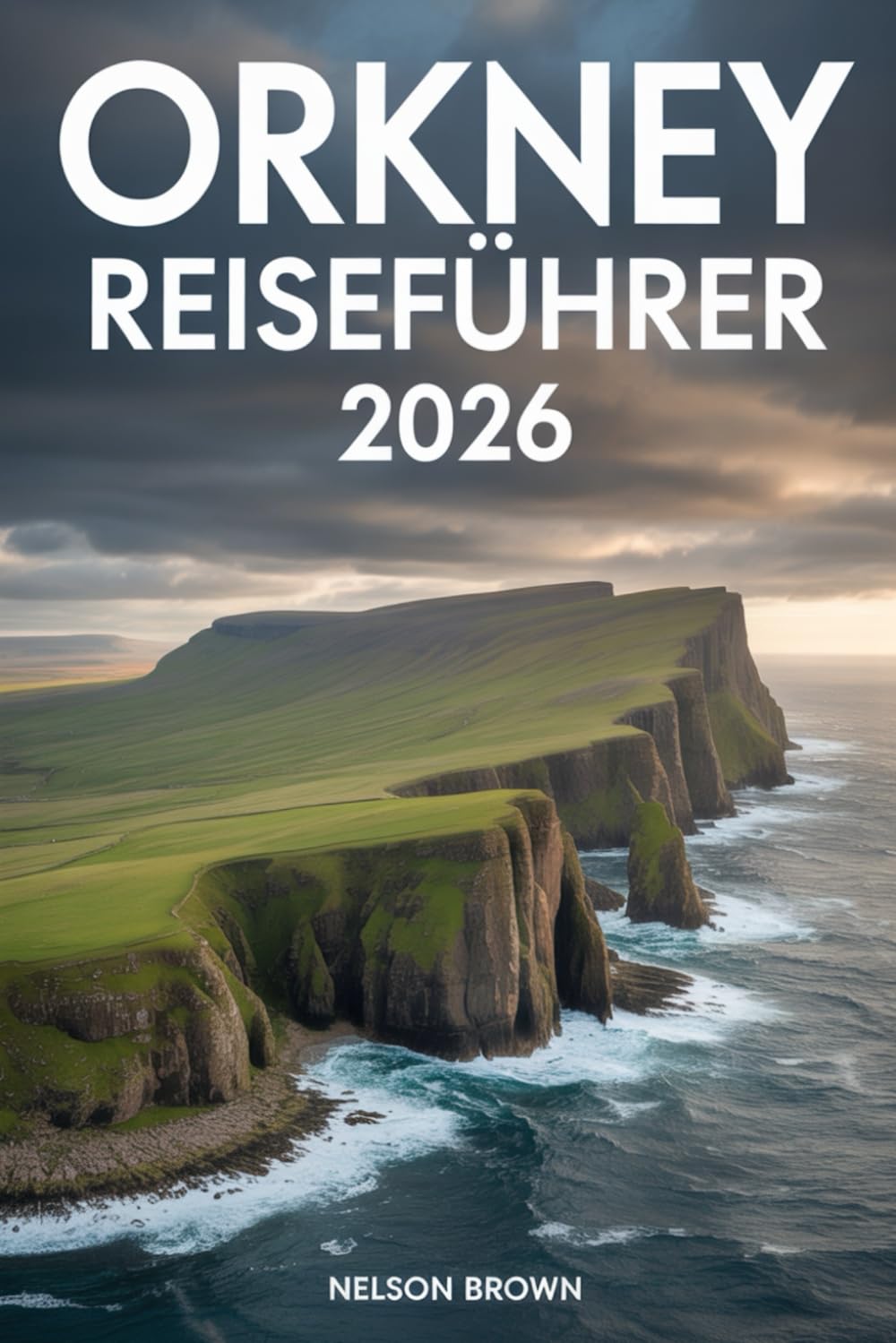 ORKNEY REISEFÜHRER 2026: Erkunden Sie antike Stätten, wilde Küsten, Inseltraditionen und versteckte Winkel auf Schottlands nördlichen Inseln.