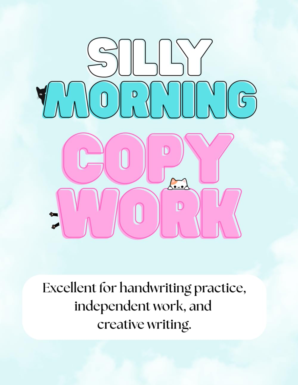 Silly Morning Copy Work | Ages 5-10 | Homeschool Curriculum | Simple sentences: build confidence, improve penmanship, and spark creativity