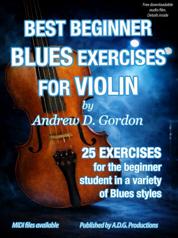 Best Beginner Blues Exercises for Violin (Violin) – Andrew D. Gordon