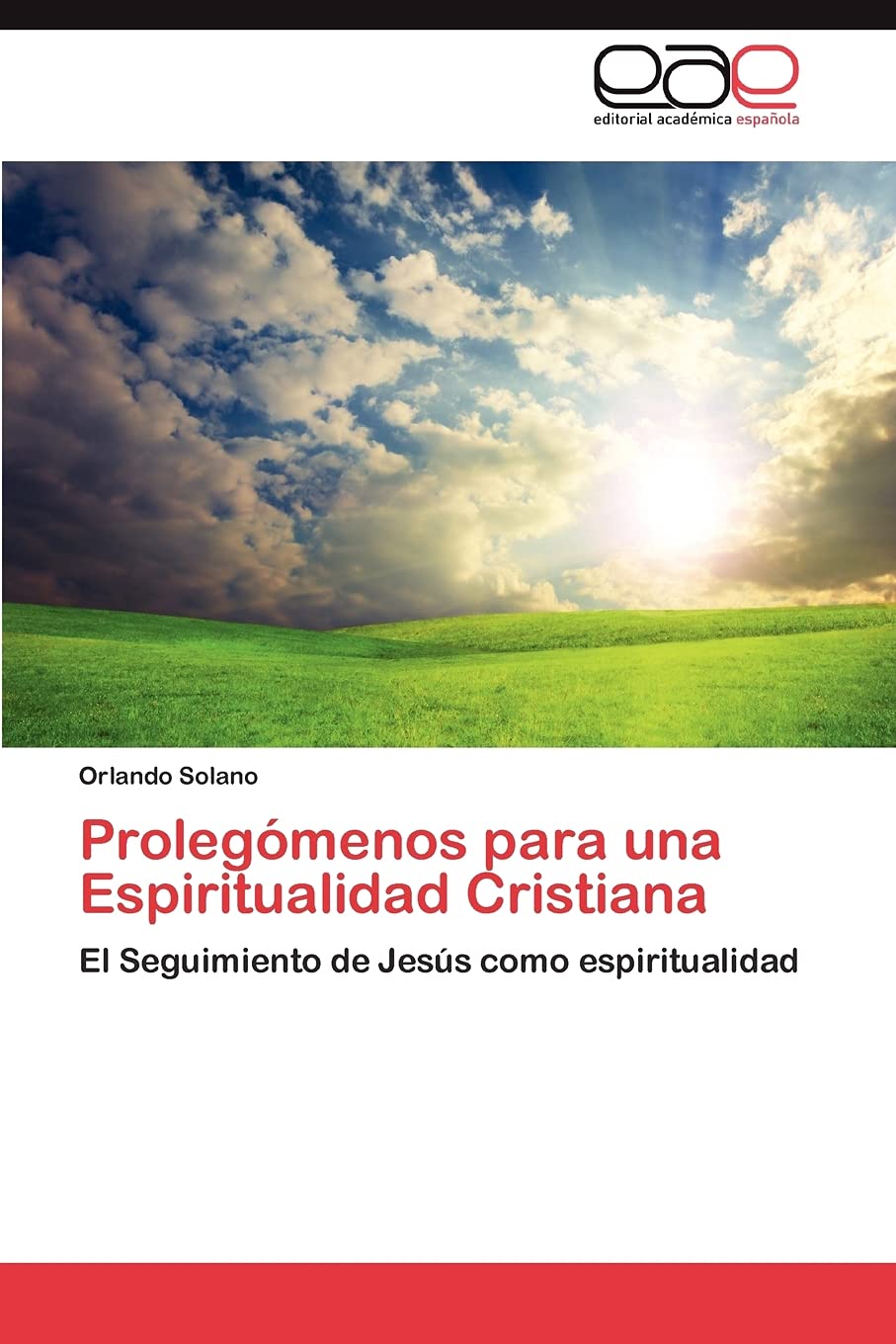 Prolegomenos Para Una Espiritualidad Cristiana : Solano, Orlando:  Amazon.sg: Books