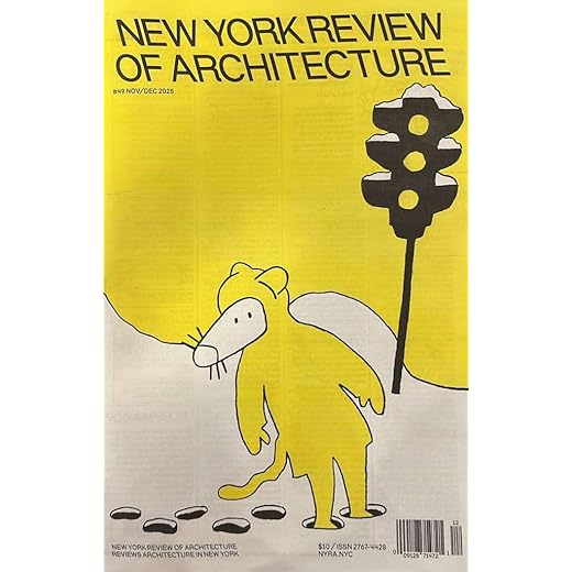 New York Review Of Architecture Magazine November December 2025 Review Of New York'S Different Architectures