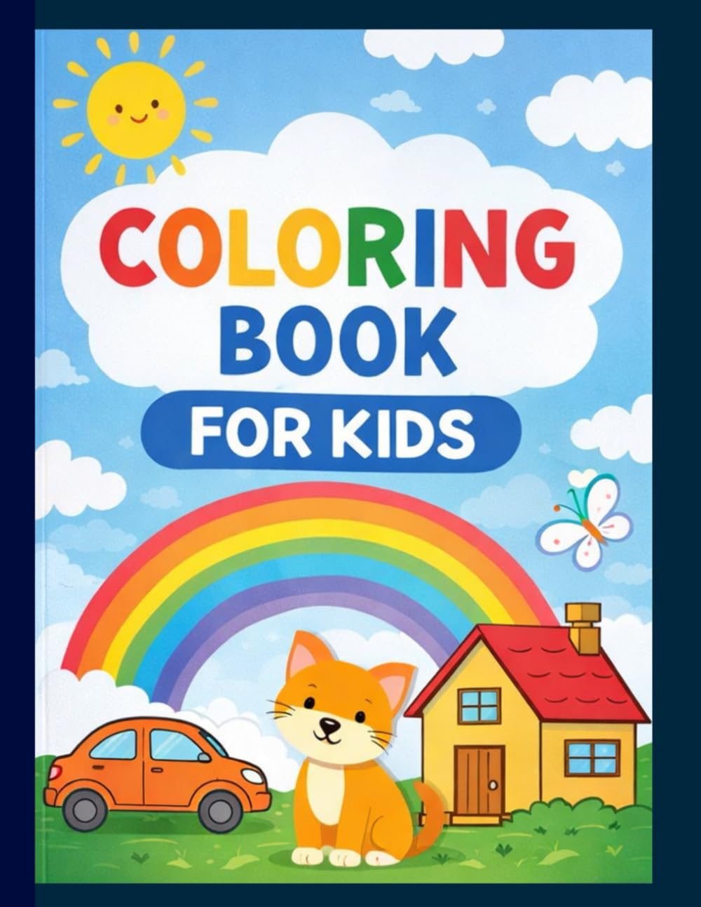 Coloring Book for KIDS: Simple and Fun Coloring Pages for Children Ages 3–6