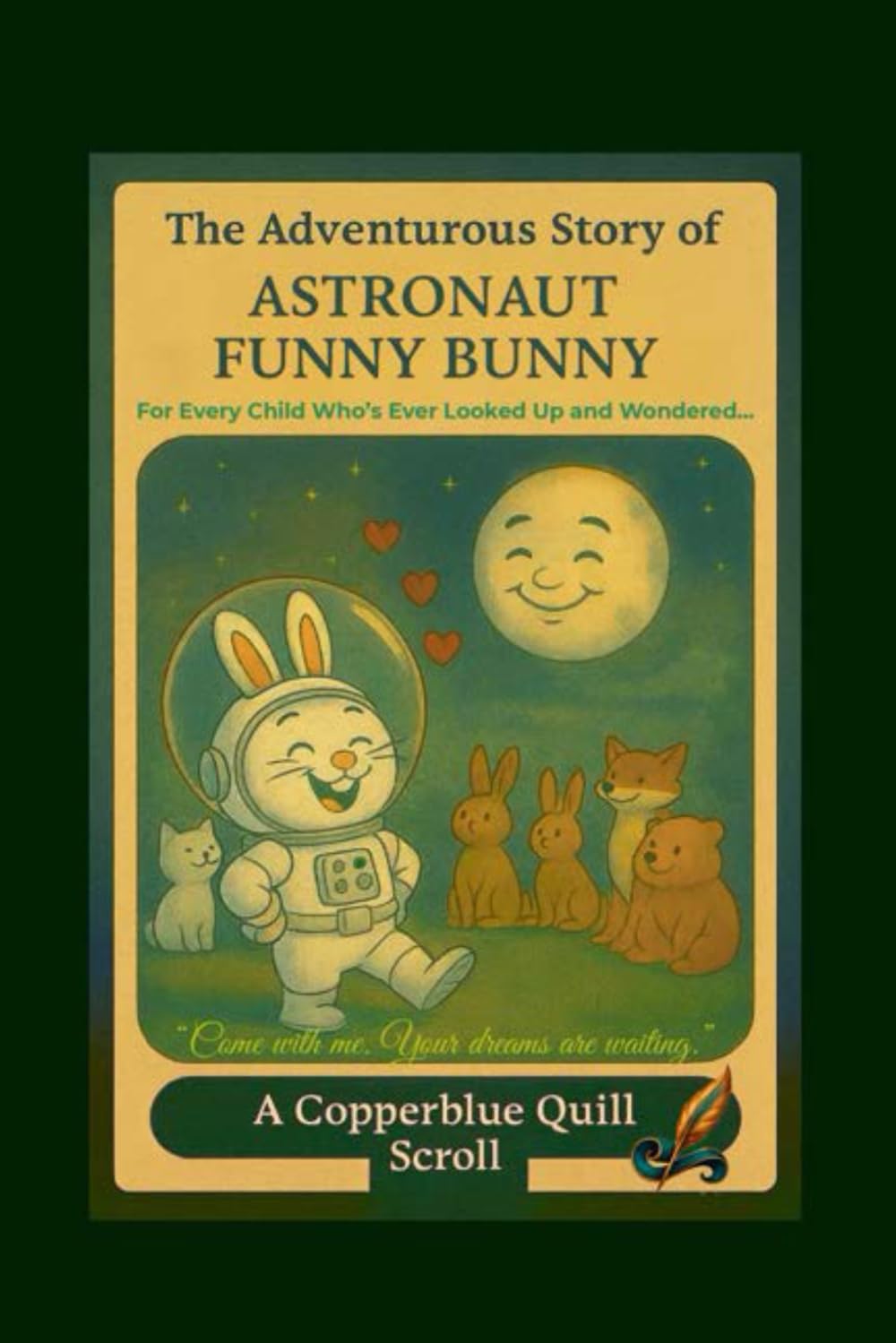 The Adventurous Story of Astronaut Funny Bunny: A Tale of Humility, Moonlight, and Love