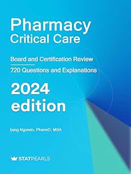 Pharmacy Critical Care: Board and Certification Review - Kindle