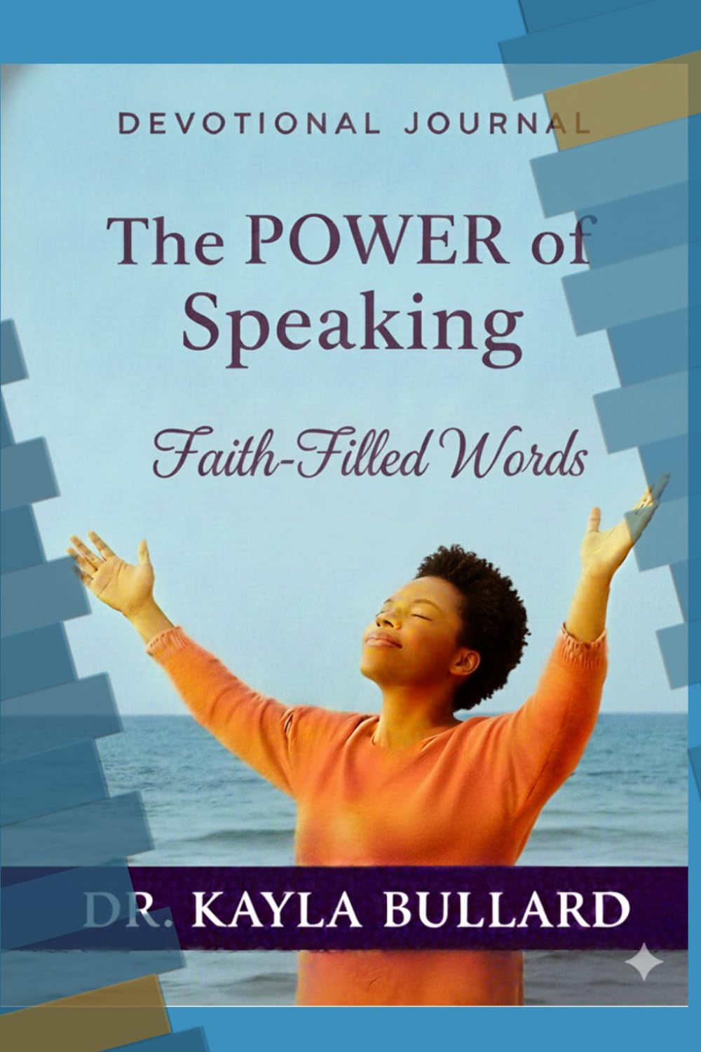 The Power of Speaking: Faith-Filled Words