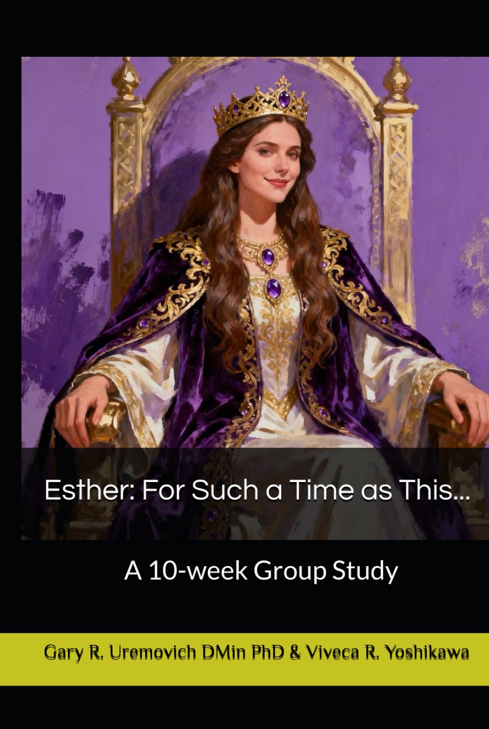 Esther: For Such a Time as This...: A 10-week Group Study