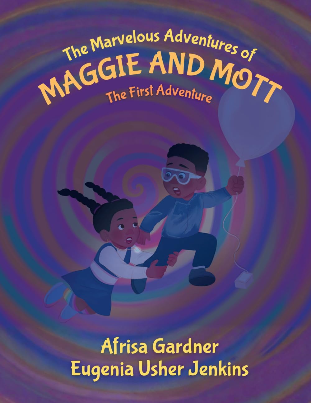 The Marvelous Adventures of Maggie & Mott: The First Adventure