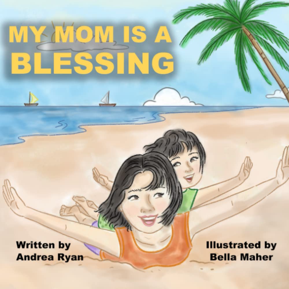 My Mom is a Blessing