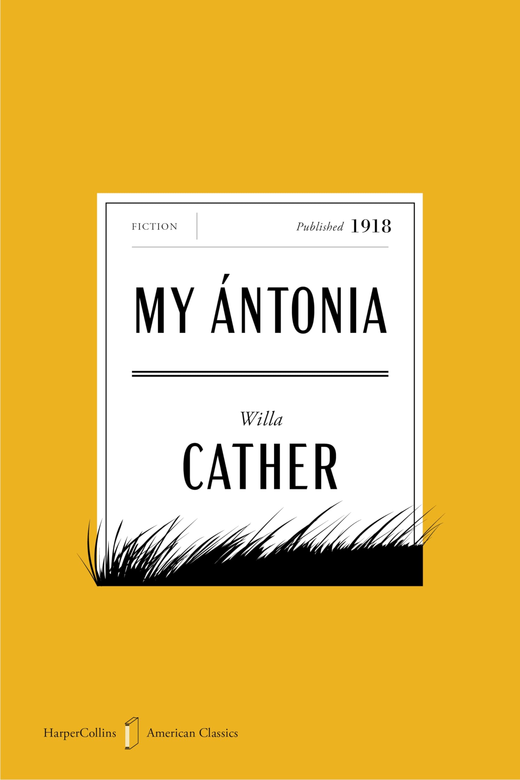 My Antonia American: A Novel (Harpercollins American Classics)