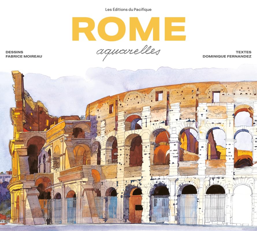 Rome Aquarelles 2023 livre art voyage italie album illustré