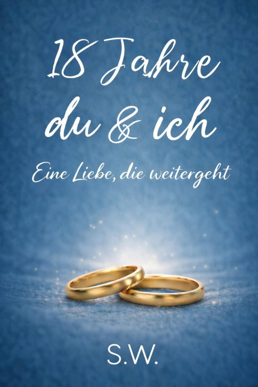 18 Jahre du & ich: Eine Liebe, die weitergeht