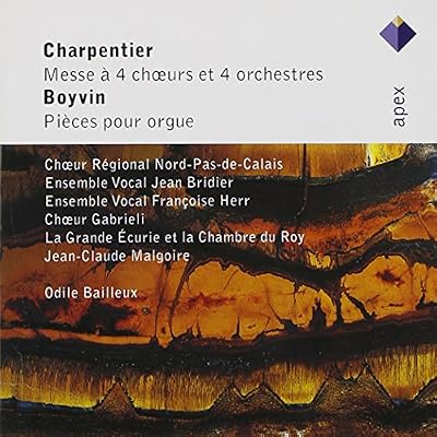 Charpentier: Messe &agrave; 4 ch&oelig;urs et 4 orchestres / Boyvin: Pi&egrave;ces pour orgue