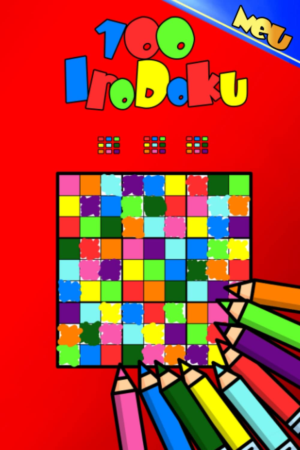 Irodoku - Das Logik-Rätsel-Ausmalbuch: 9er Blocks - schwer (German Edition)