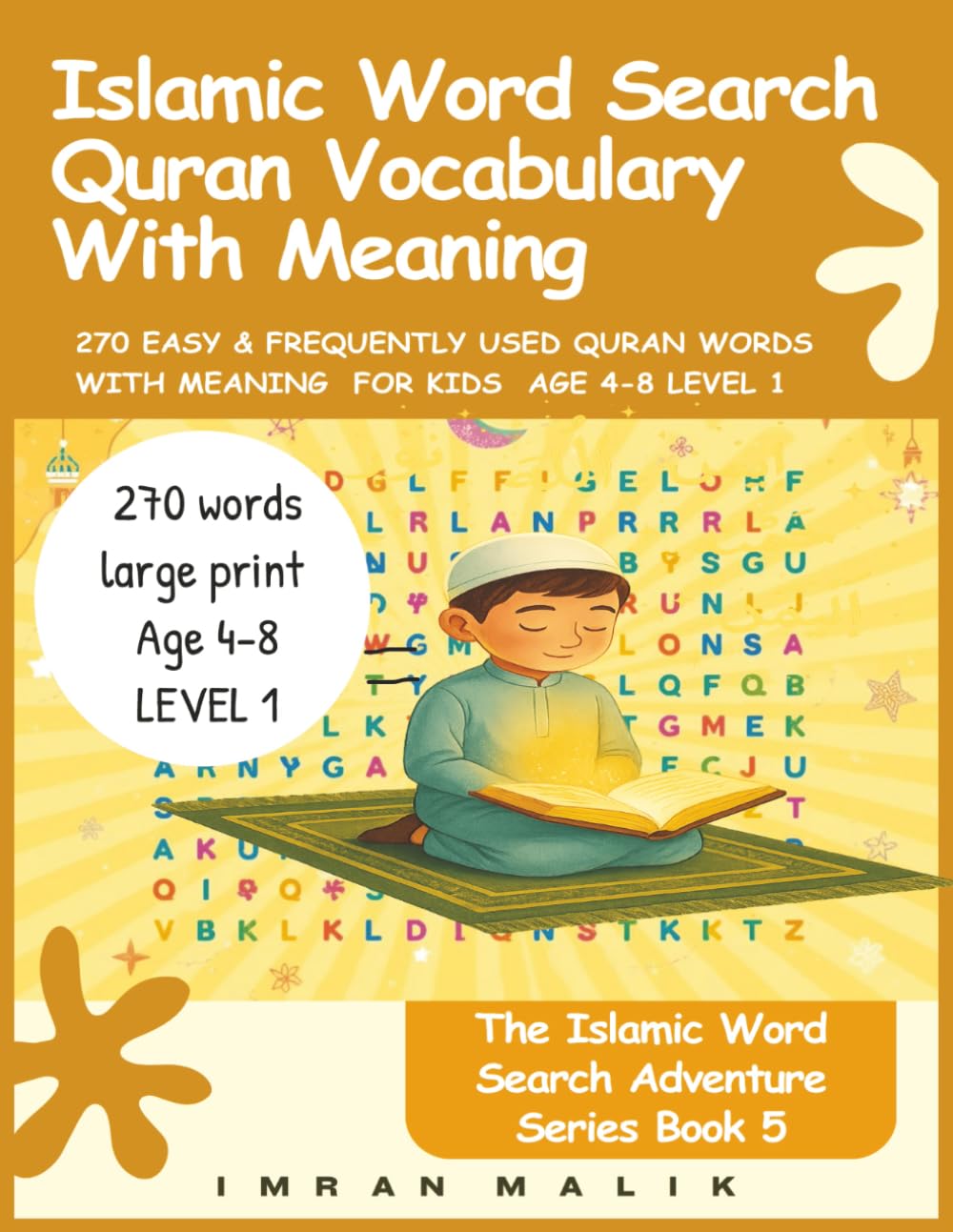 Islamic Word Search Quran Vocabulary With Meaning: 270 Easy & Frequently Used Quranic Words with Meanings for Kids**, to** enjoy through Islamic word