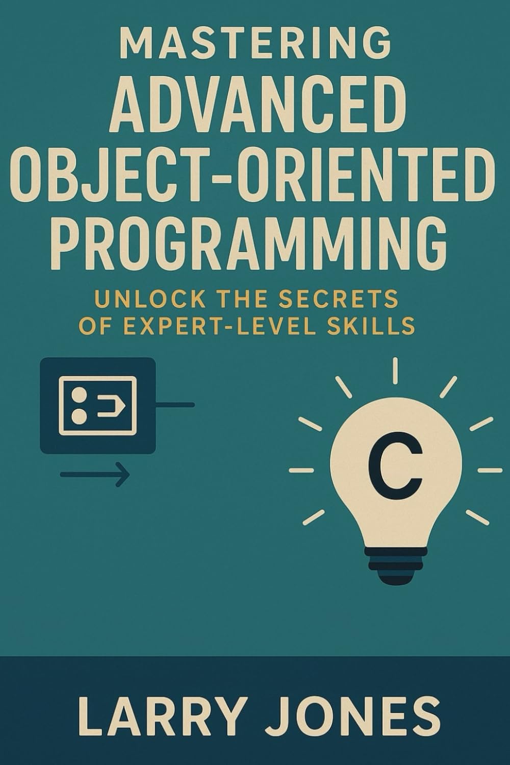 Mastering Advanced Object-Oriented Programming in Java: Unlock the Secrets of Expert-Level Skills
