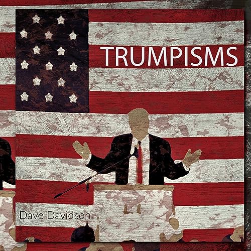 TRUMPisms Commemorative Inauguration Photo Art Book eBook Davidson