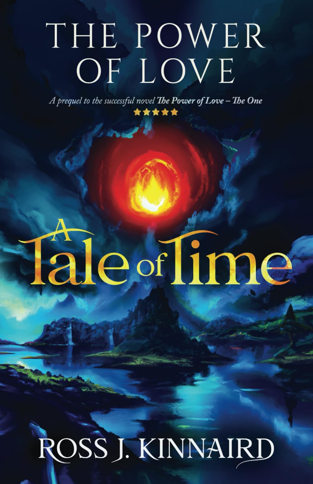 The Power of Love: A Tale of Time (The Power of Love Series - A Legendary Fantasy Saga)