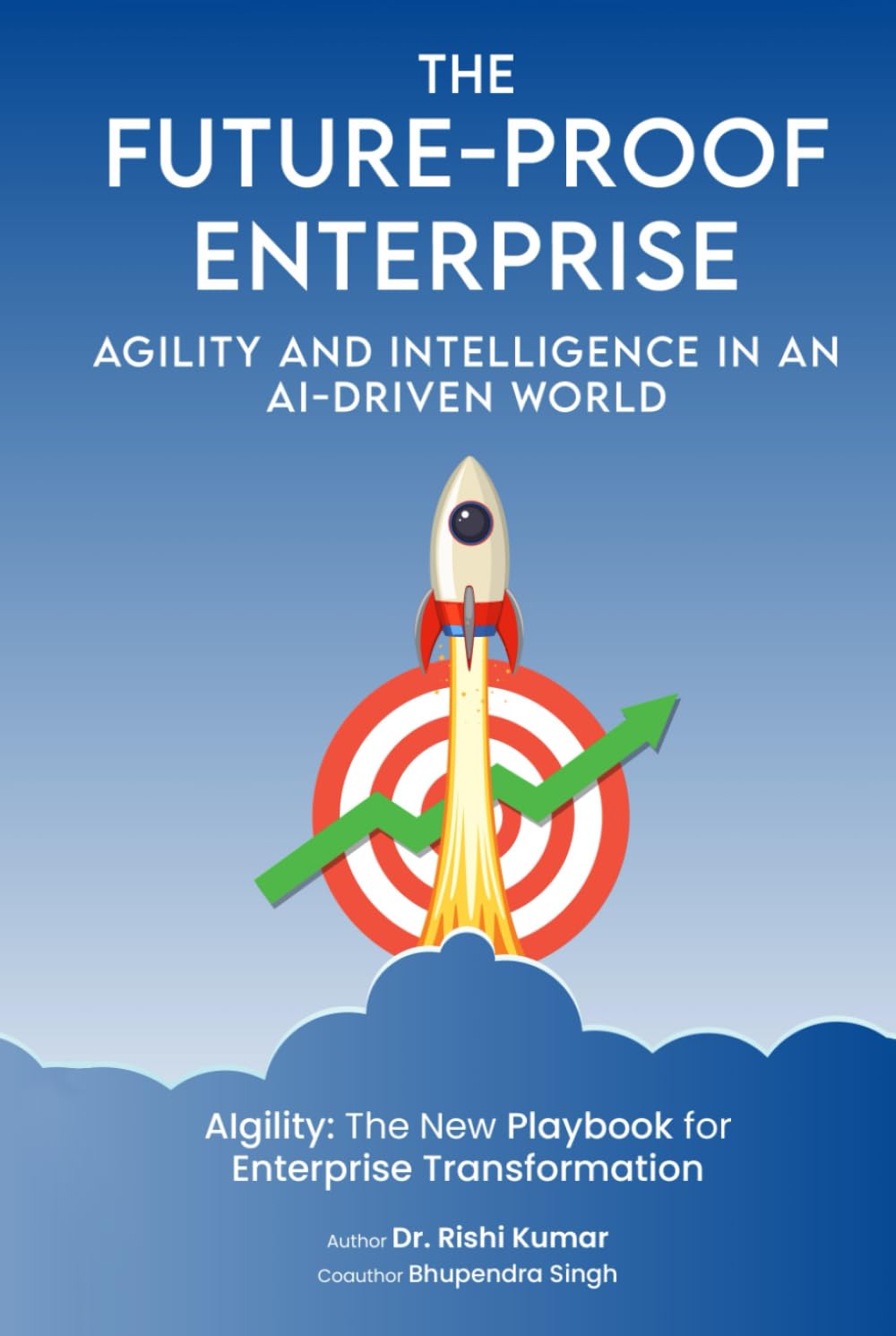 The Future-Proof Enterprise: Agility and Intelligence in an AI-Driven World
