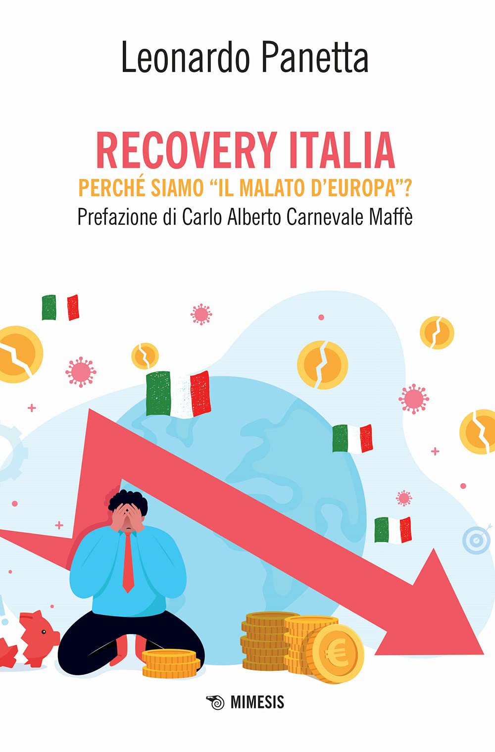 Recovery Italia. Perché Siamo «Il Malato D'europa»? - 4