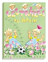 Les Triplés au jardin 2913389147 Book Cover