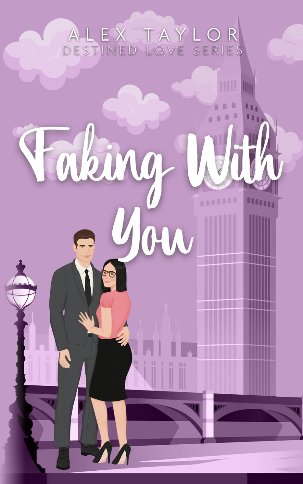 Faking With You (Destined Love)