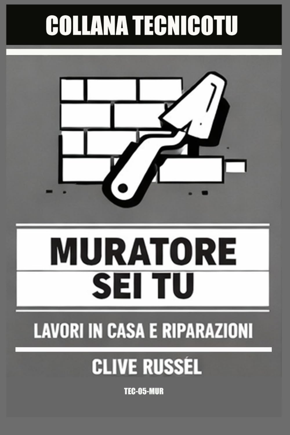 IL MURATORE SEI TU: Mattoni, malta e l’arte di non far crollare tutto (TECNICO TU)