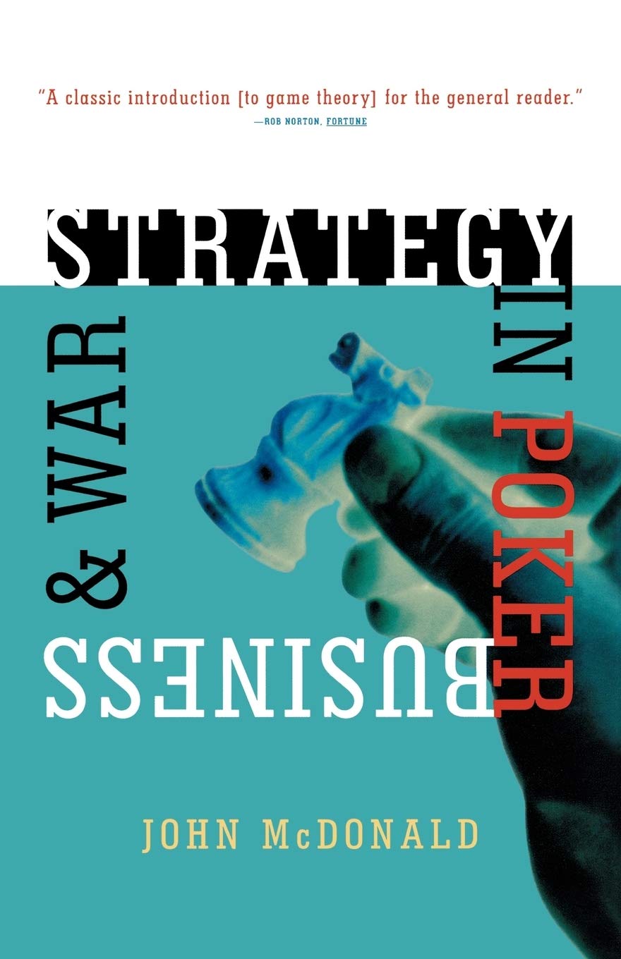 Strategy in Poker, Business, & War (Paper Only)