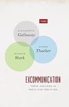 Excommunication: Three Inquiries in Media and Mediation (TRIOS)