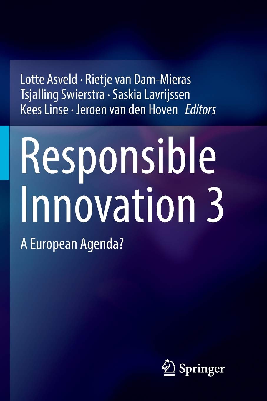 Responsible Innovation 3: A European Agenda?