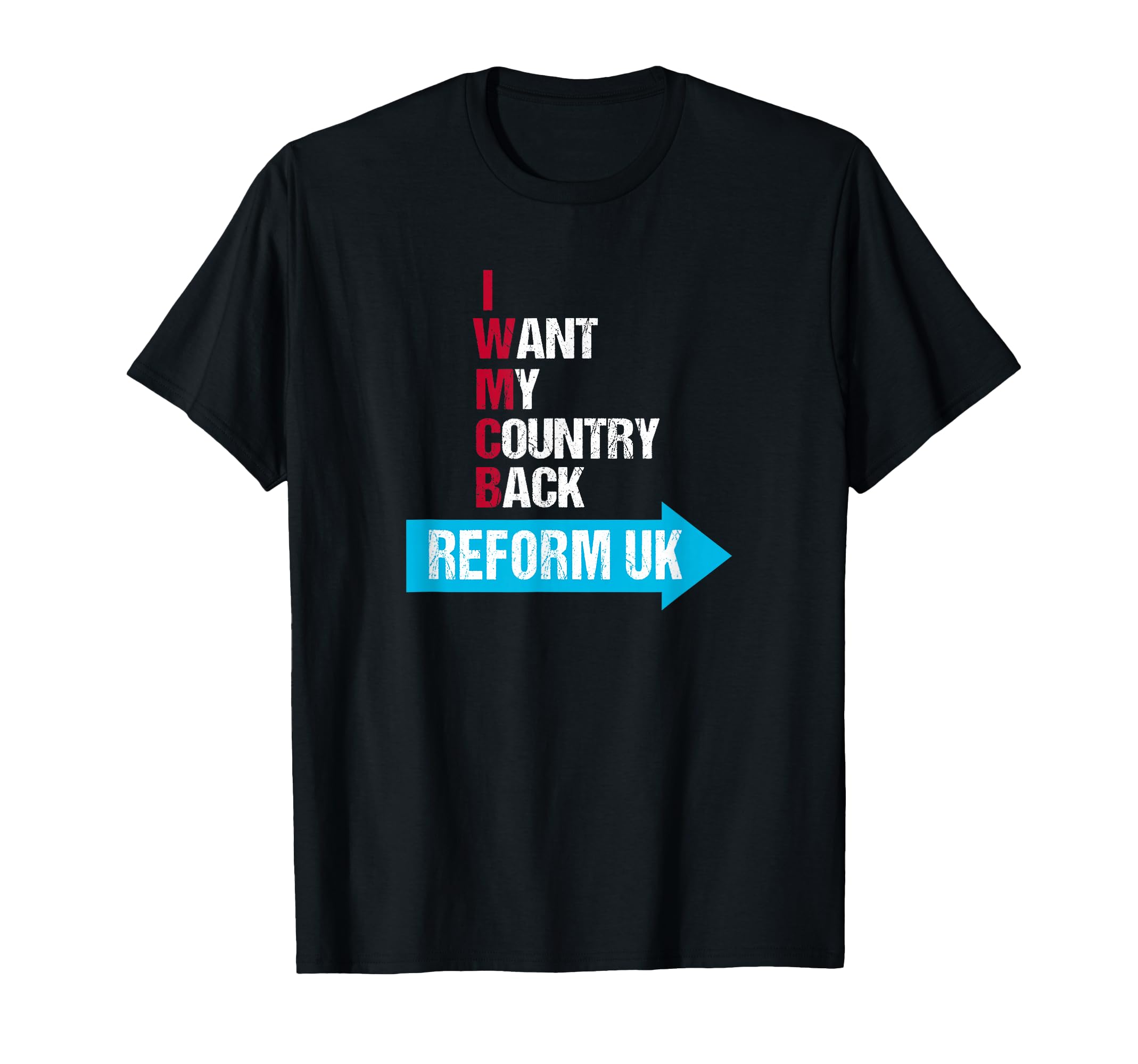I want my country back - Reform UK T-Shirt