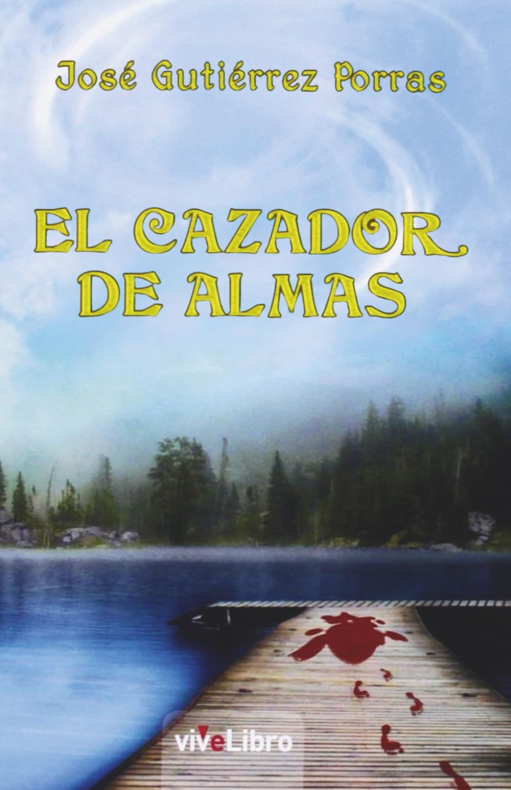 El cazador de almas: Una novela de secretos familiares, misterio y oscuridad. Una saga familiar marcada por el don, la pérdida y la redención.
