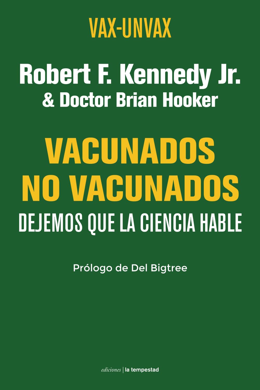 Vacunados - No Vacunados: Dejemos que la ciencia hable: 0 (Fuera de colección)