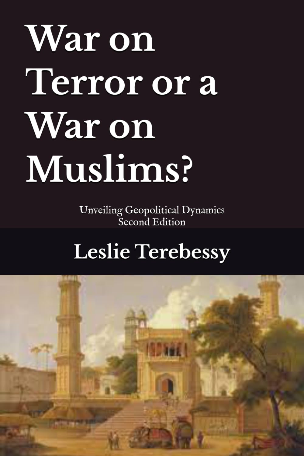 War on Terror or a War on Muslims?: Unveiling Geopolitical Dynamics