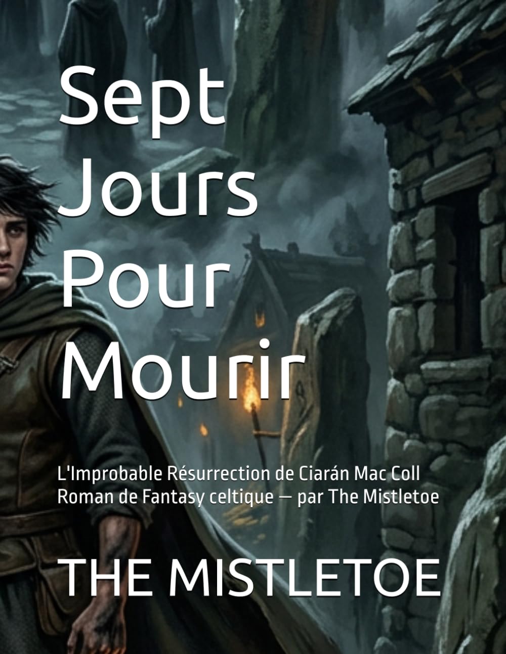 Sept Jours Pour Mourir: L'Improbable Résurrection de Ciarán Mac Coll