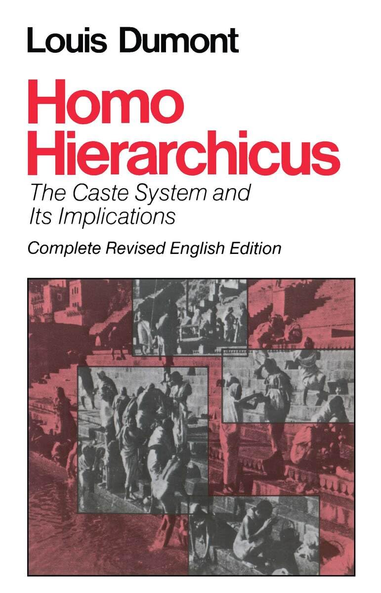 Homo Hierarchicus: The Caste System and Its Implications