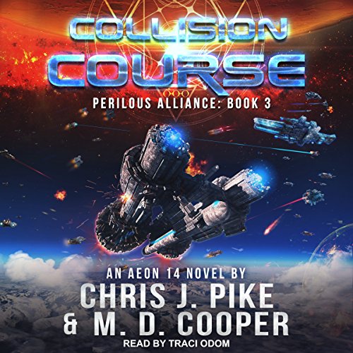 Collision Course Perilous Alliance Series, Book 3 (Audible