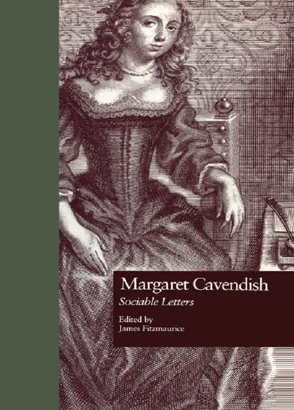 Margaret Cavendish: Sociable Letters (Garland Studies in the Renaissance)