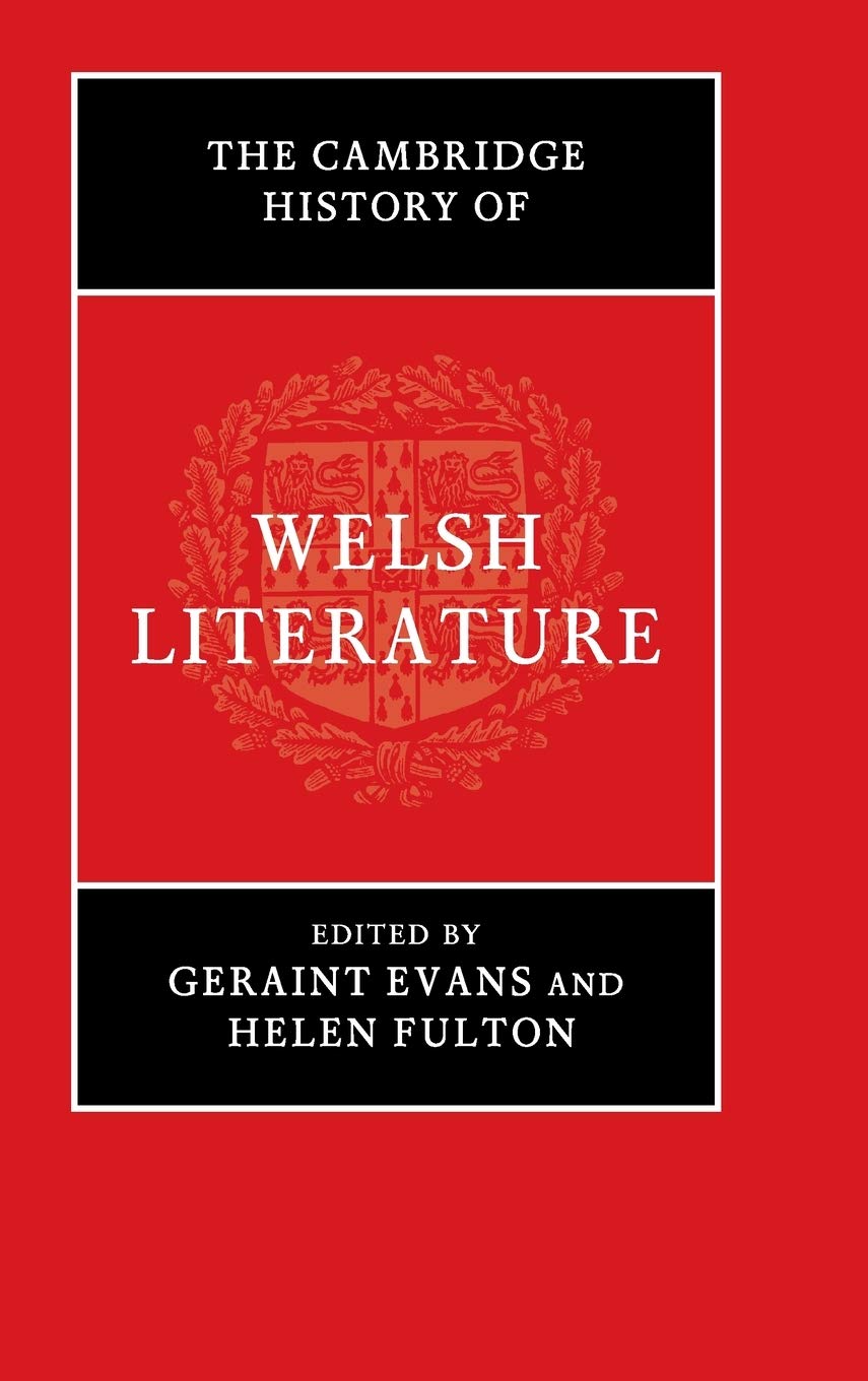 The Cambridge History of Welsh Literature Evans Fulton Hardback 9781107106765
