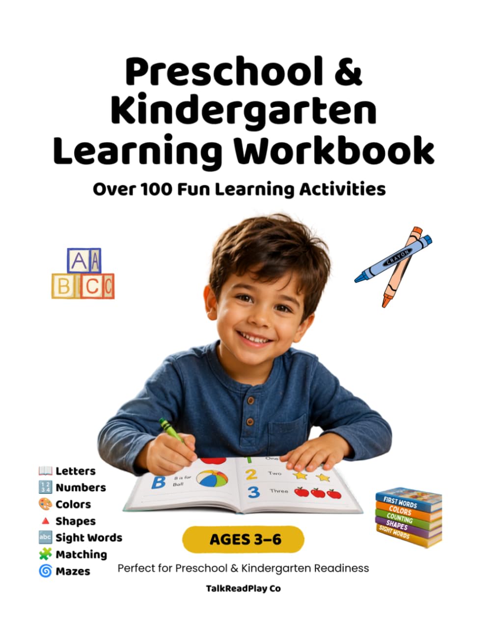 Preschool & Kindergarten Learning Workbook: Over 100 Fun Learning Activities