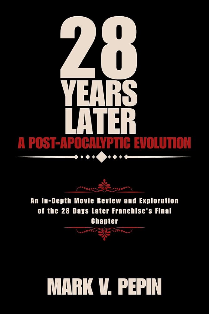 Amazon.co.jp: 28 Years Later: A Post-Apocalyptic Evolution