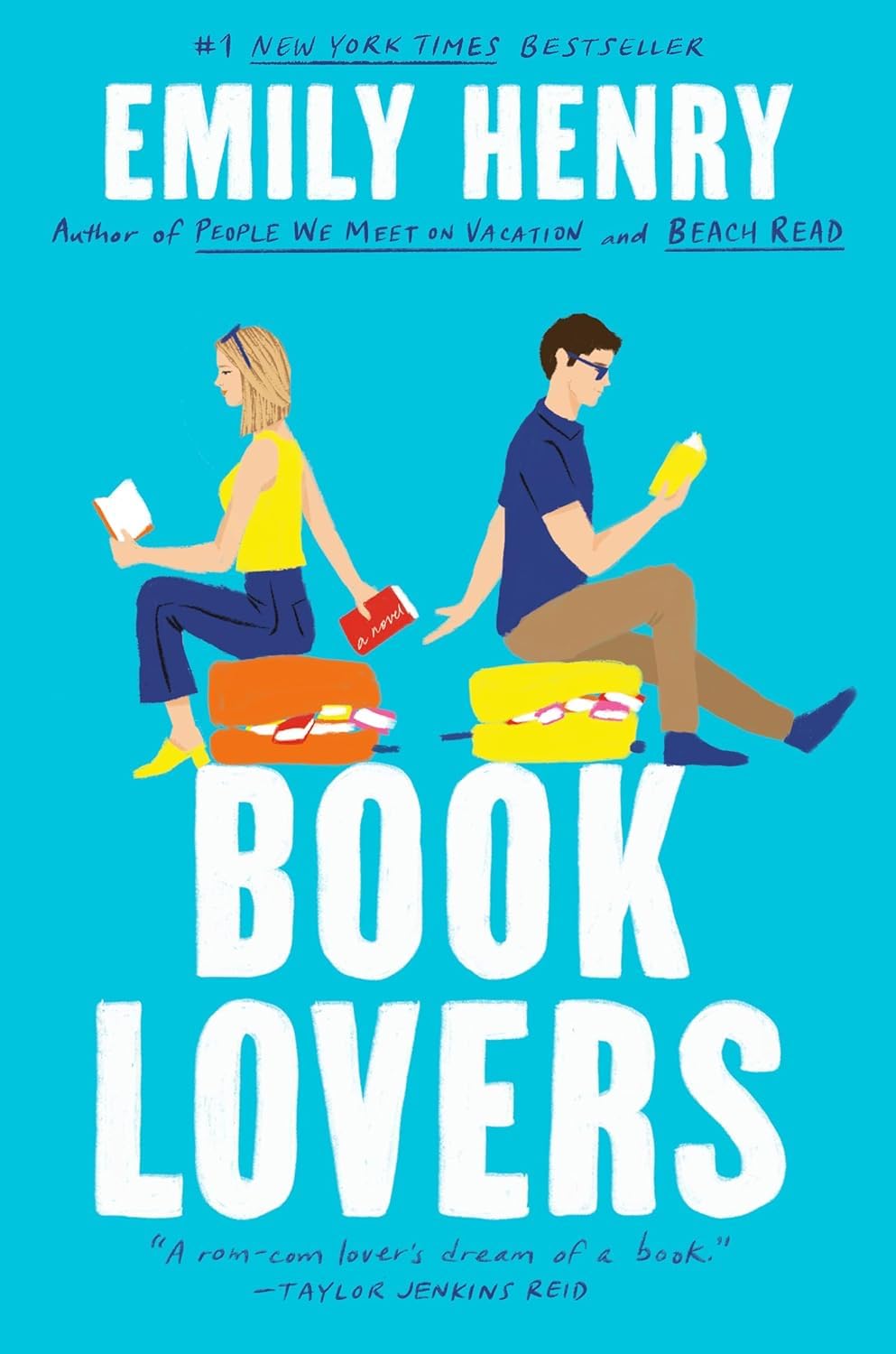 Book Lovers: A hilarious enemies-to-lovers rom-com from the author of BEACH READ and YOU AND ME ON VACATION