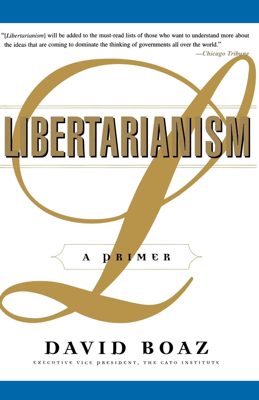 Libertarianism: A Primer