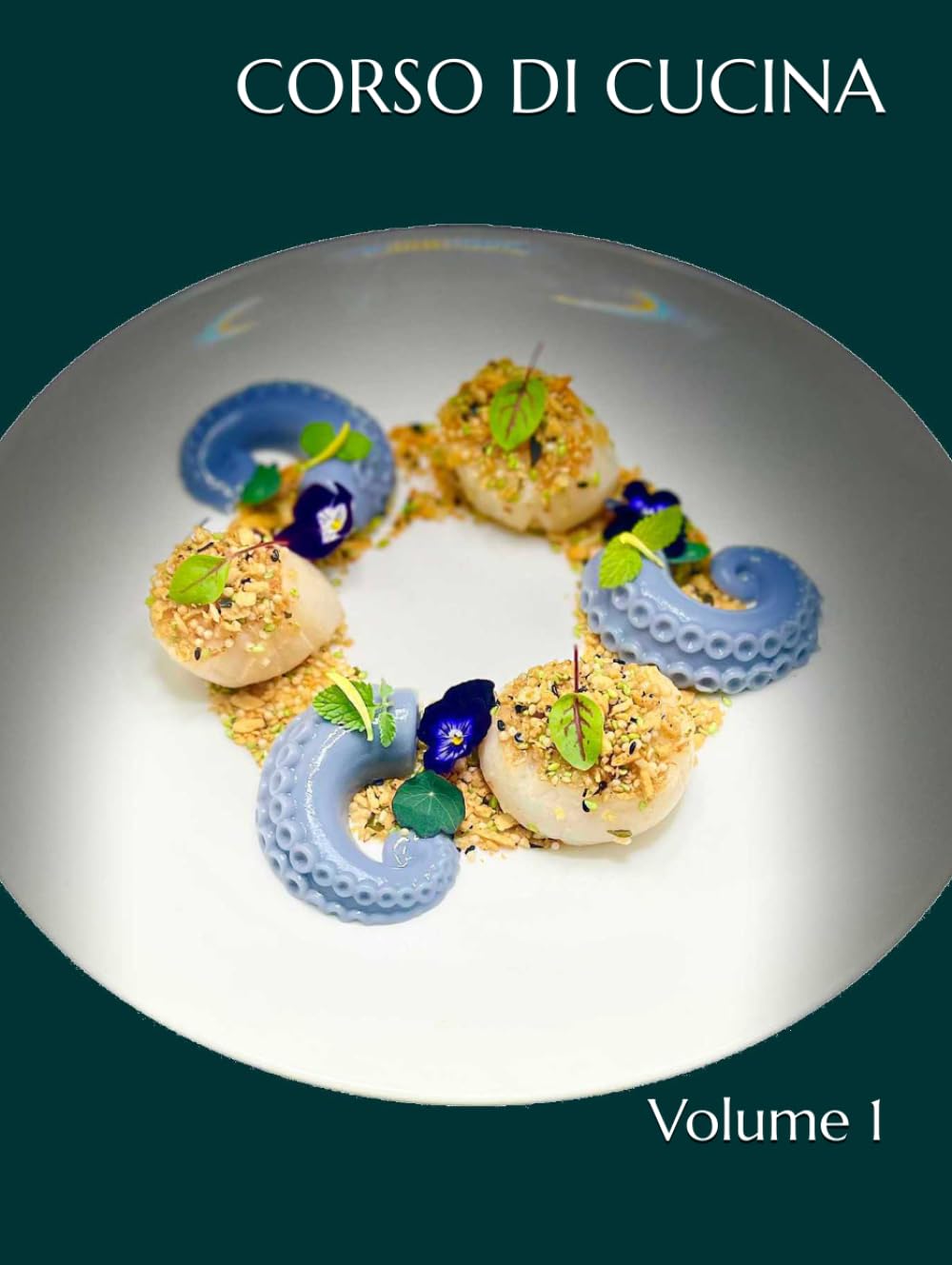 CORSO DI CUCINA: Volume 1