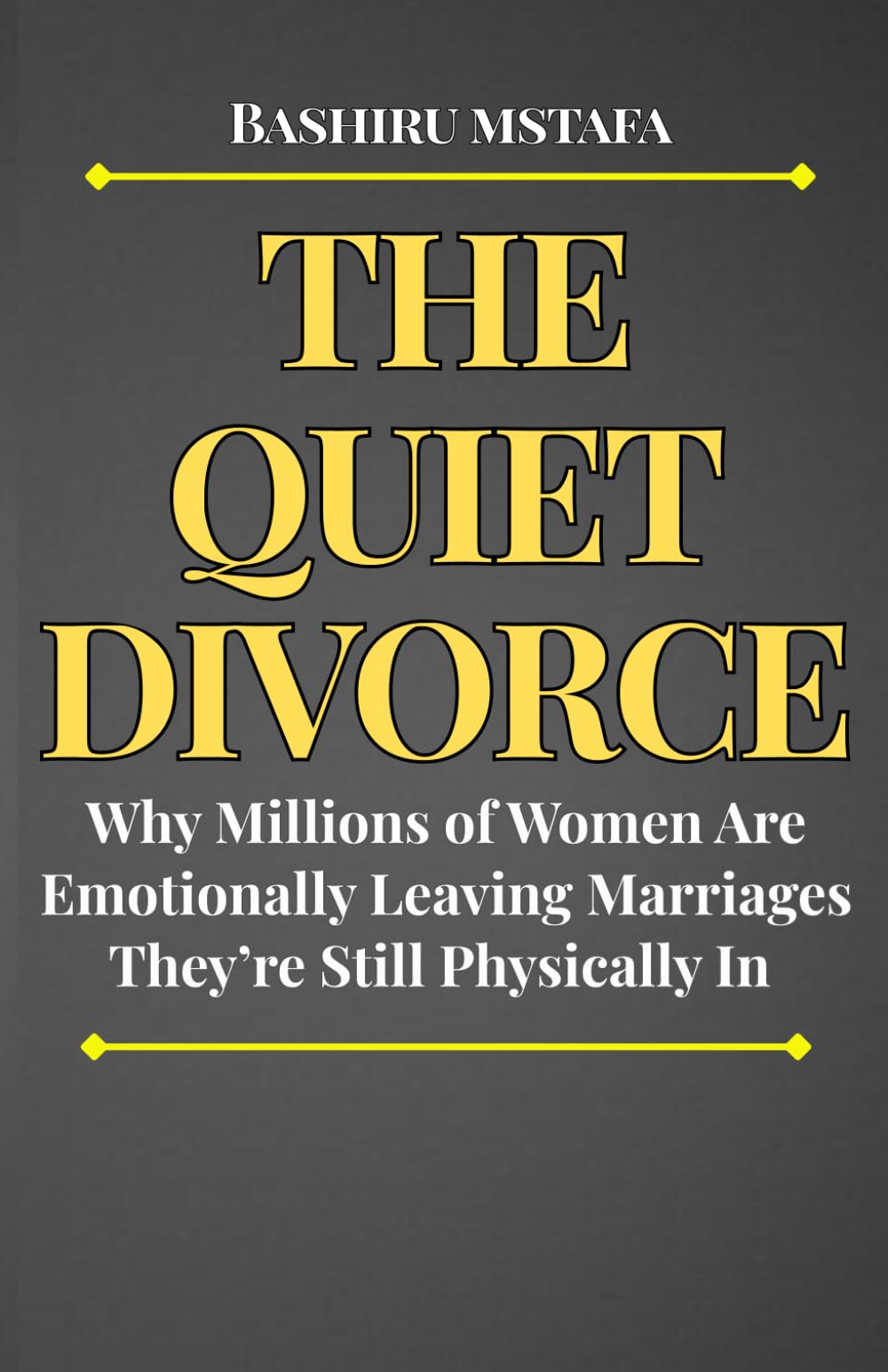 THE QUIET DIVORCE: Why Millions of Women Are Emotionally Leaving Marriages They’re Still Physically In